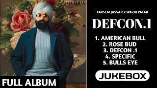 Defcon 1 Tarsem Jassar (FULL ALBUM) | Defcon Tarsem Jassar | Tarsem Jassar New Song | Wazir Patar