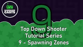 Top down shooter Series in GameMaker Studio 2 - Part 9 - Spawning Zones