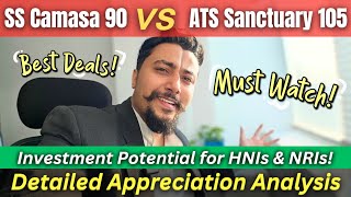 SS Camasa 90 Vs ATS Sanctuary 105 🔥 | Detailed COMPARISON Video | Dwarka Expressway Vs New Gurgaon.