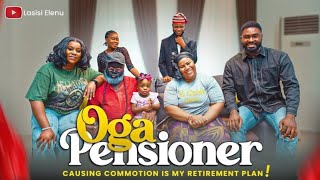 OGA PENSIONER OFFICIAL TRAILER, LASISI ELENU, MR MACARONI, BRODA SHAGGI, MAMA DEOLA, NONSO, NASBOI