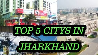 Top 5 citys in Jharkhand, population 2019