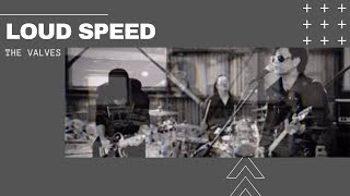 MV「LOUD SPEED」THE VALVES