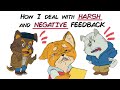 How I deal with Harsh & Negative Feedback