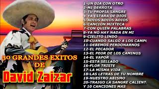 DAVID ZAIZAR  "LA GRAN COLECCION" 30 GRANDE EXITOS DE ANTAÑO PURA MUSICA RANCHERA