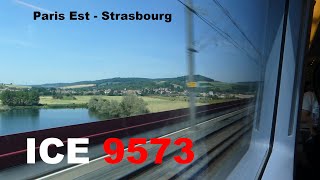 ICE train at 320 kph: from Paris to Strasbourg by ICE 9573 | uncut