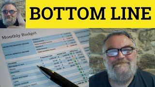 🔵 Bottom Line Meaning - Bottom Line Examples - Bottom Line Definition - Business English Bottom Line