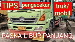 perawatan atau pengecekan truk setelah lama parkir