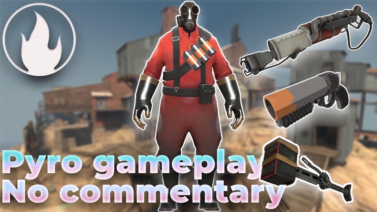 Tf2 Pyro Gameplay Youtube
