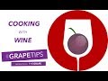 Food and Wine - Quick Tips For Cooking with Wine