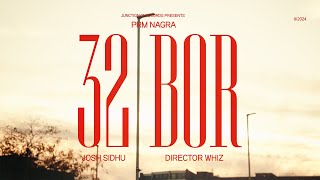 32 BOR OFFICIAL VIDEO - Prm Nagra | Josh Sidhu | Junction 21 records | New Punjabi Songs 2024