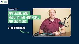 Appealing and Negotiating Financial Aid Decisions | Ep135