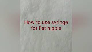 Flat nipple or inverted nipple: simple "inverted syringe technique"