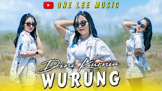 Dini Kurnia - Wurung (DJ Remix)