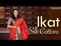 Ikat Silk Cotton Sarees from Rs. 3895/- | Prashanti | 26 June 2024