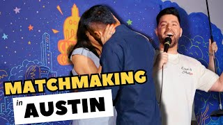 Matchmaking in Austin (Comedy)