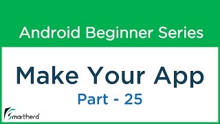 #58 Android Tutorial For Beginners : How to make Android App Part - 25