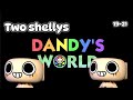 Two shellys (dandy’s world floor 19-21)