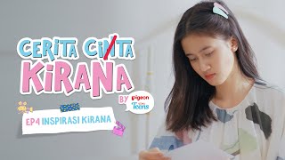 CERITA CITA KIRANA - EP 4 (INSPIRASI KIRANA)