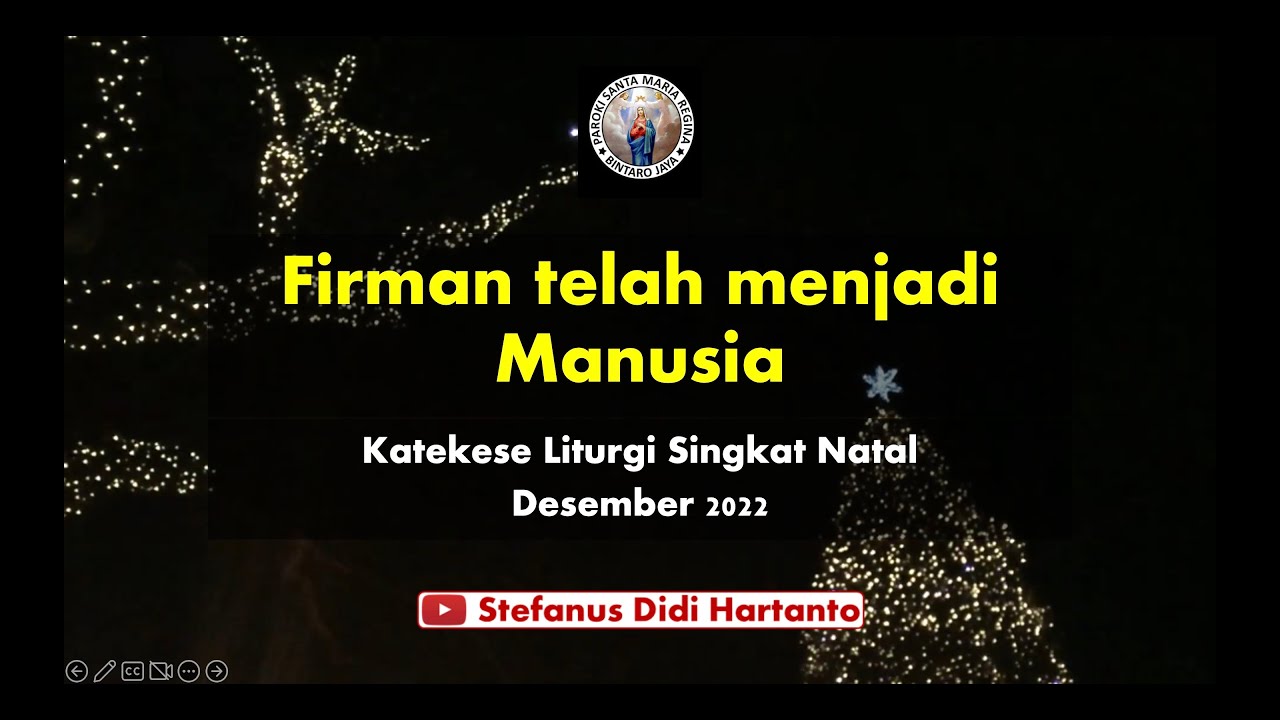 Katekese Liturgi Tentang Firman Telah Menjadi Manusia (Yoh 1:1-18 ...