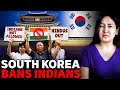 Why Are Indians Getting BANNED In South Korea ?