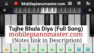 Tujhe Bhula Diya Piano (full Song) | piano notes | Mobile Piano master |piano tutorial|piano Lessons