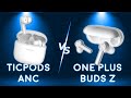 OnePlus Buds Z VS Mobvoi TicPods ANC | Which is Better?