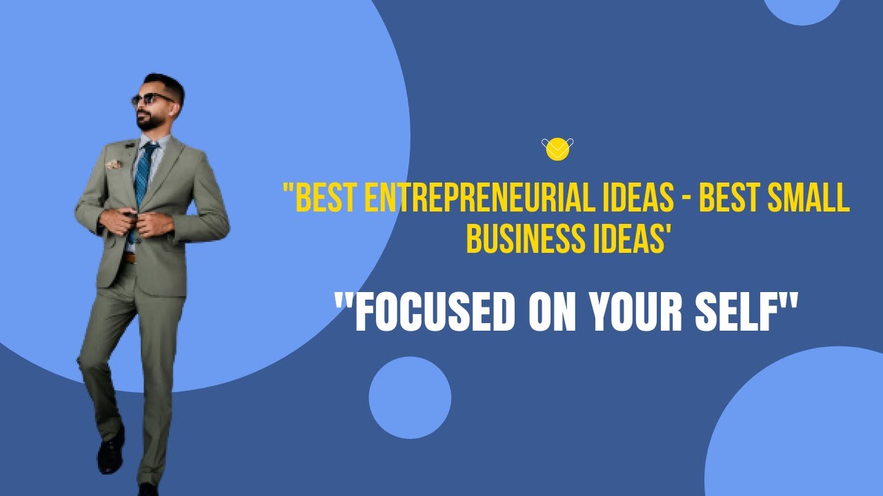 "Best Entrepreneurial Ideas - Best Small Business Ideas' - YouTube