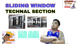 TECHNAL SECTION SLIDING WINDOW SAUDI ARABIA PARAAN NG PAG GAWA (Aluminum work)