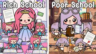 Poor School VS Rich School 🏚️🥺 Princess School | Sad Story | Toca Boca | Toca Life World