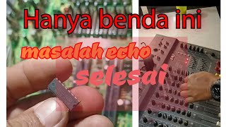 membaiki mixer audio yang tiada echo