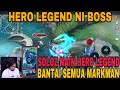 GEMPAK LAH SOLOZ MAIN HERO LEGEND NI ! MASIH MACAM DULU BILA SOLOZ MAIN HERO NI ! AUTO BANTAI BOSS !