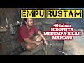 MAESTRO TEMPA MANDAU KUTAI BARAT,EMPU RUSTAM