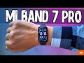 Зря ждали! XIAOMI MI BAND 7 PRO 🔥 обзор на Смарт часы с NFC и GPS