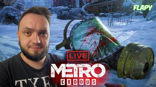 🔴 METRO EXODUS / СТРИМ ► Прохождение #2 \ Flapy🔴