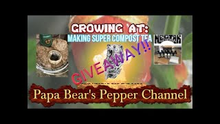 The Best Compost Super Tea: Super Tea Nectar giveaway