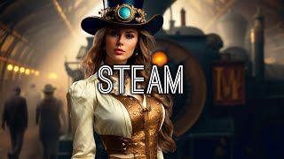Steam | Epic Adventure Steampunk Music Mix