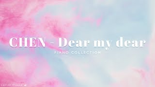 [Full Album] CHEN 첸 'Dear my dear' '사랑하는 그대에게' Piano Colleciton 피아노 모음 by Lunar Piano