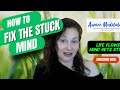 Meditation Tips | How to fix the Mind getting Stuck as Life Flows