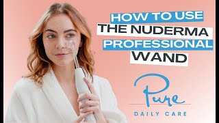 How to Use the NuDerma Professional High Frequency Wand