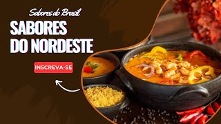 SABORES DO BRASIL | Episódio 5: COMIDA NORDESTINA