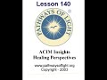 acim insights lesson 140 pathways of light