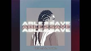 Esther Nae - Able 2 Save (Official Audio)