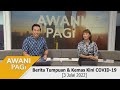 [LANGSUNG] Fokus Berita #AWANIpagi 3 Julai 2022