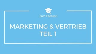 Marketing und Vertrieb Teil 1 (Kursdemo)