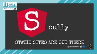 Scully - An Angular Static Site Generator | JAMStackGR