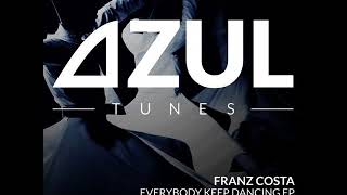 Franz Costa - Everybody Keep Dancing (original Mix)