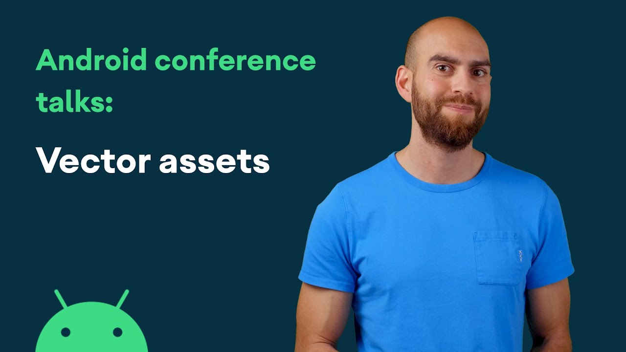 Vector Assets Android Conference Talks Youtube