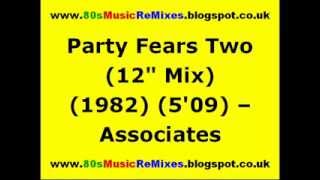 Party Fears Two (12\