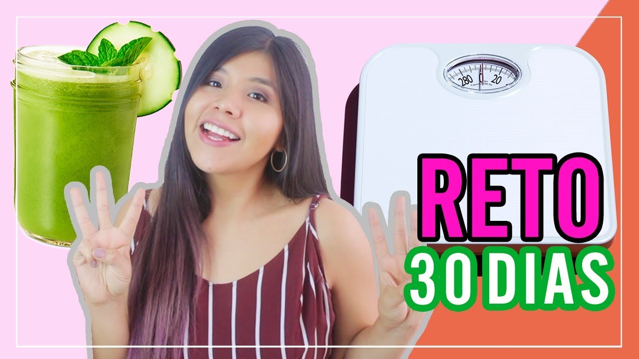 RETO PARA BAJAR DE PESO! 30 DIAS JUGO VERDE! GRASAS?? EJERCICIOS ?!l ...