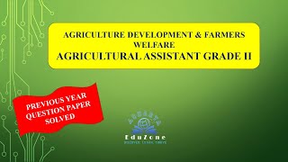 AGRICULTURAL ASSISTANT GRADE 2 PREVIOUS YEAR QUESTION PAPER SOLVED II 2017